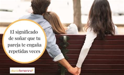 soñar con otro hombre|Descubre el significado de soñar con tu pareja y otro hombre